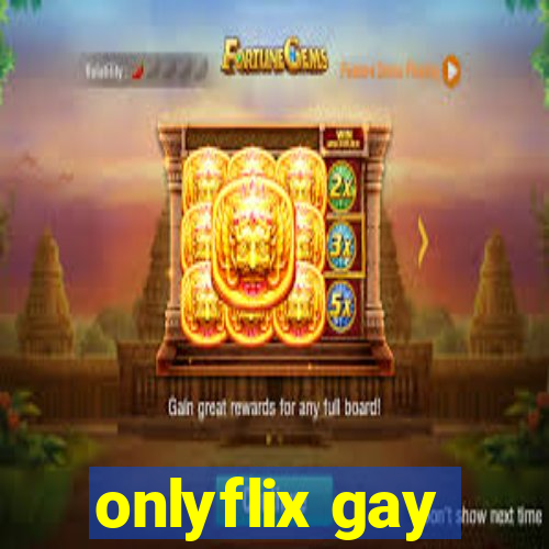 onlyflix gay